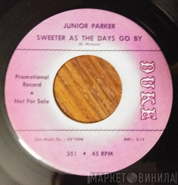 Little Junior Parker - I Feel Alright Again / Sweeter As The Days Go By