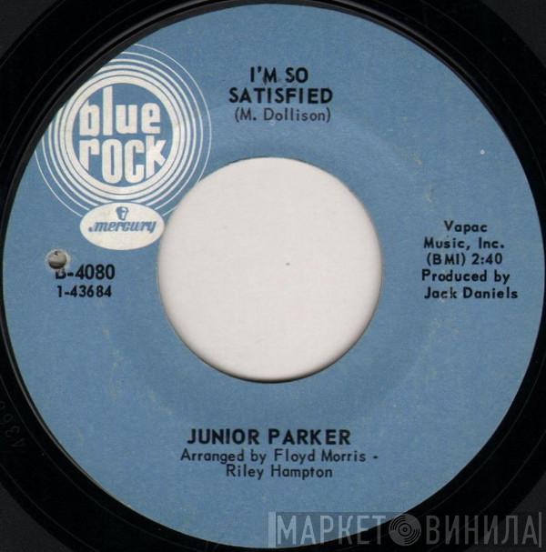 Little Junior Parker - I'm So Satisfied