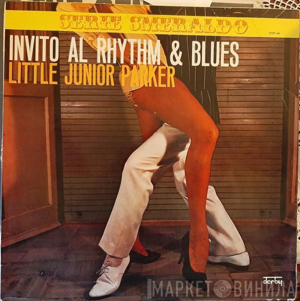  Little Junior Parker  - Invito Al Rhythm & Blues