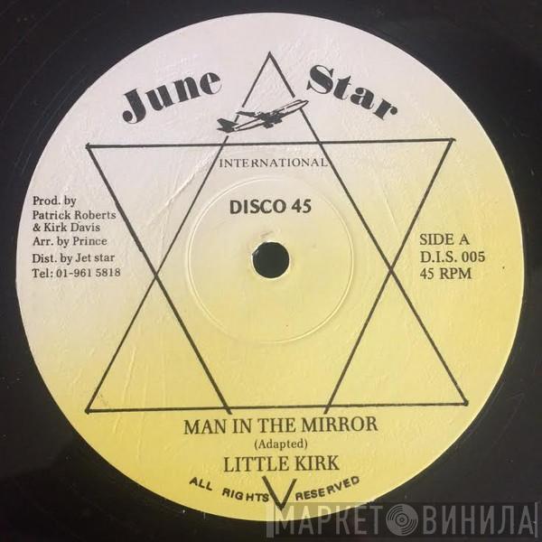 Little Kirk - Man In The Mirror