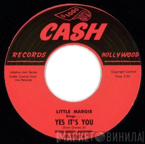 Little Margie, Big Boy Groves - Yes It's You / Another Ticket