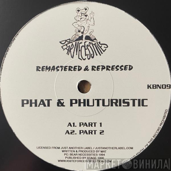 Little Matt - Phat + Phuturistic