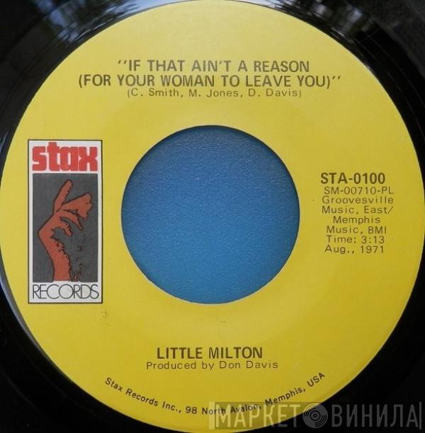  Little Milton  - If That Ain't A Reason (For Your Woman To Leave You) / Mr. Mailman (I Don't Want No Letter)