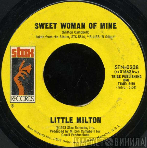 Little Milton - If You Talk In Your Sleep / Sweet Woman Of Mine