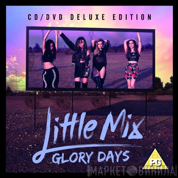 Little Mix - Glory Days