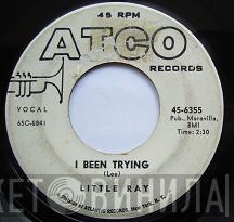 Little Ray  - I Who Have Nothing / I Been Trying