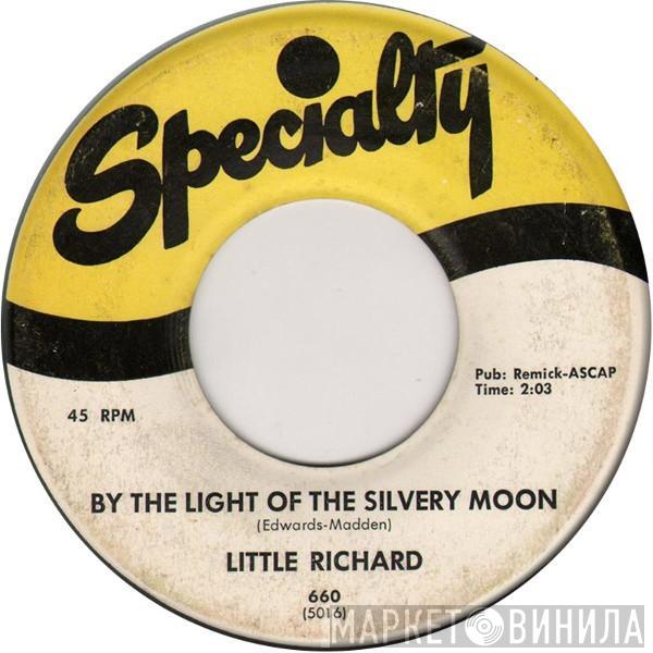  Little Richard  - By The Light Of The Silvery Moon / Wonderin'