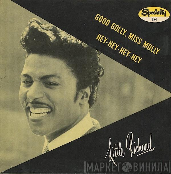 Little Richard  - Good Golly, Miss Molly / Hey-Hey-Hey-Hey