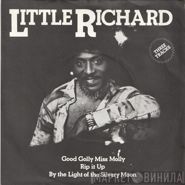 Little Richard - Good Golly Miss Molly / Rip It Up / By The Light Of The Silvery Moon