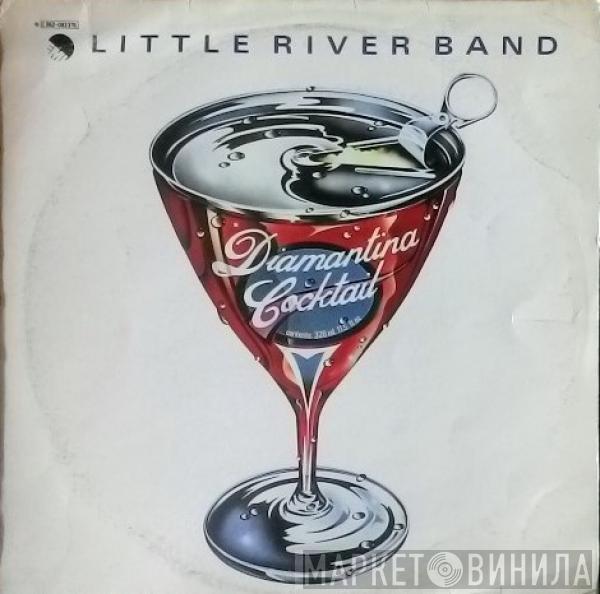  Little River Band  - Diamantina Cocktail