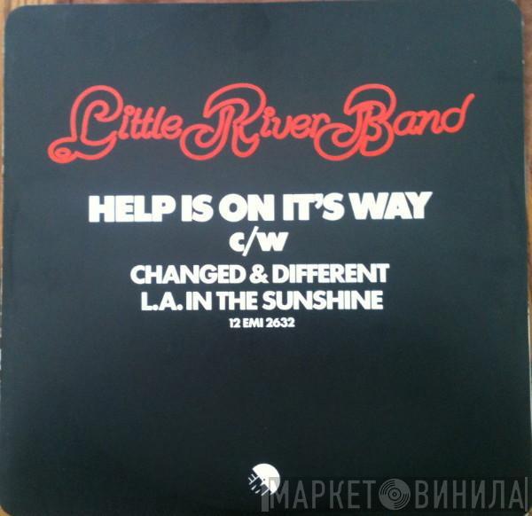 Little River Band - Help Is On It's Way