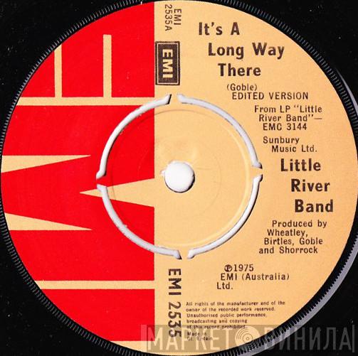 Little River Band - It's A Long Way There