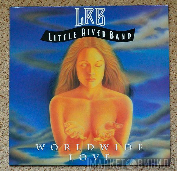 Little River Band - Worldwide Love