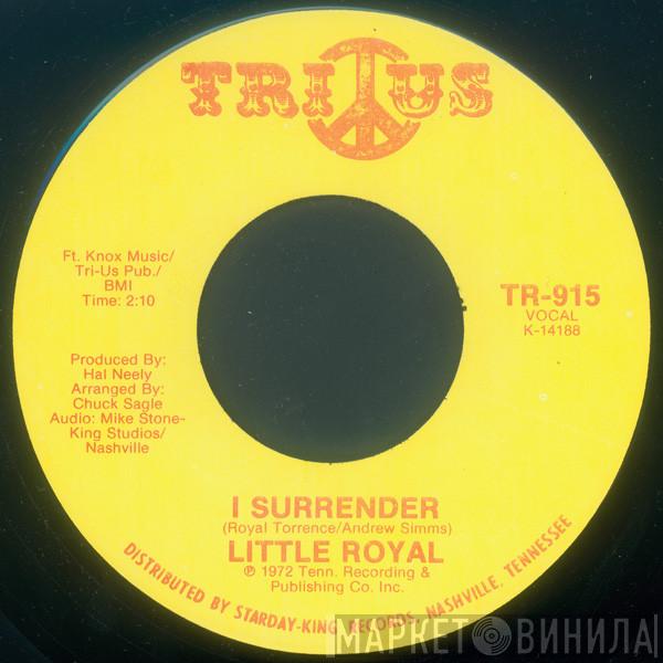 Little Royal - I Surrender / Soul Train