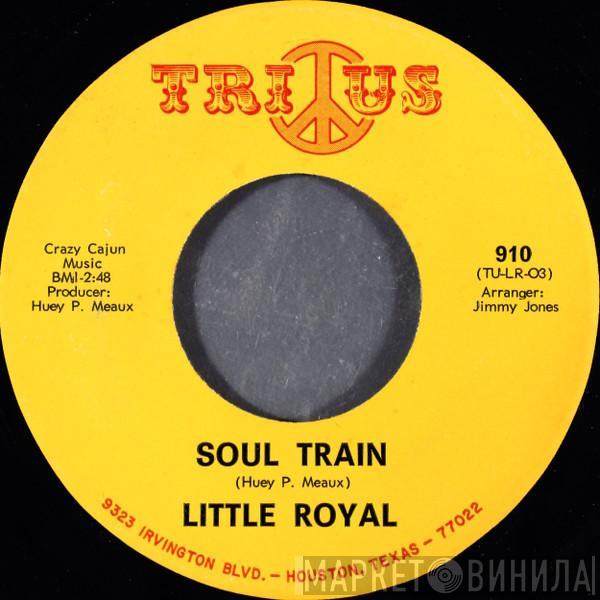Little Royal - Soul Train