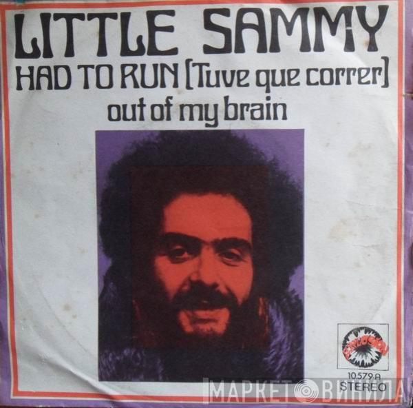 Little Sammy Gaha - Hard To Run = Tuve Que Correr