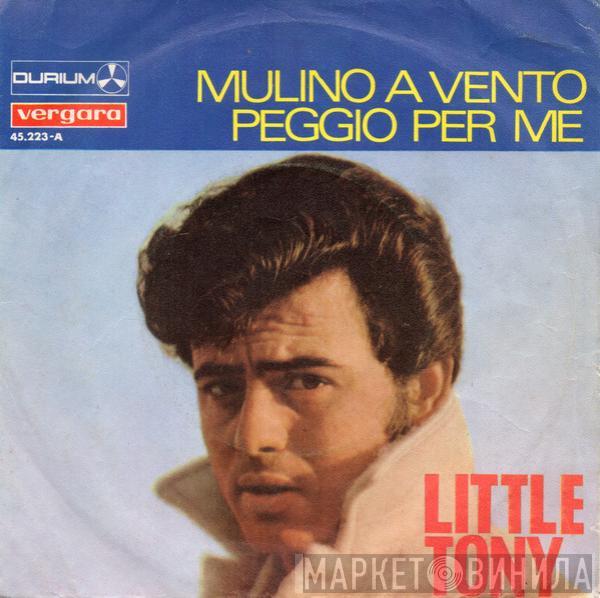 Little Tony - Mulino A Vento / Peggio Per Me