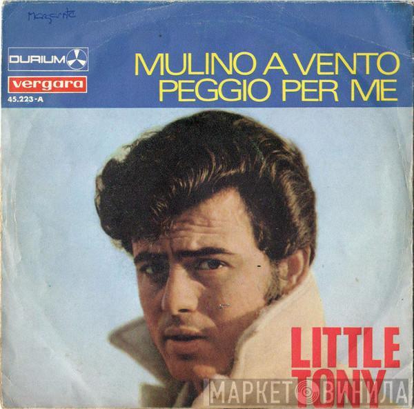 Little Tony - Mulino A Vento / Peggio Per Me