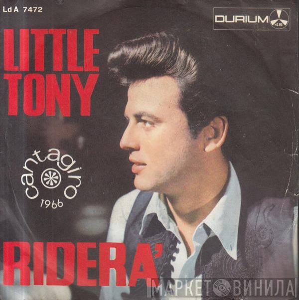 Little Tony - Riderà