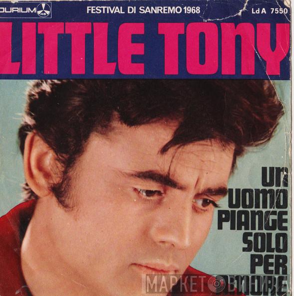 Little Tony - Un Uomo Piange Solo Per Amore