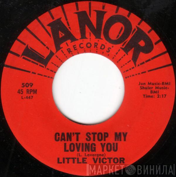 Little Victor  - Can't Stop My Loving You / Help Me Forget Her