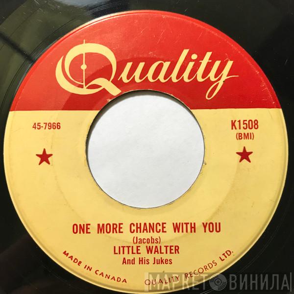  Little Walter & His Jukes  - One More Chance With You / Flying Saucer
