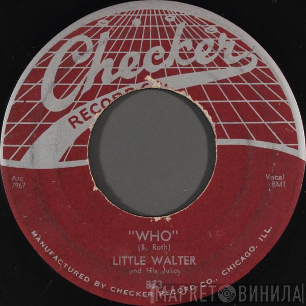  Little Walter & His Jukes  - Who / It Ain't Right