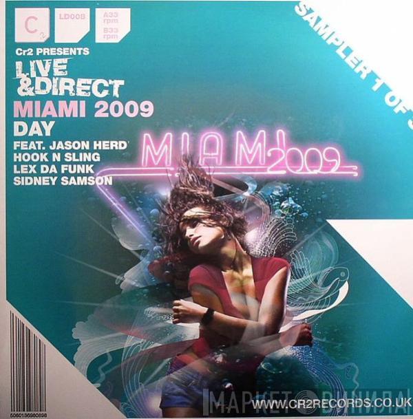  - Live & Direct Miami 2009 Day (Sampler 1 Of 3)