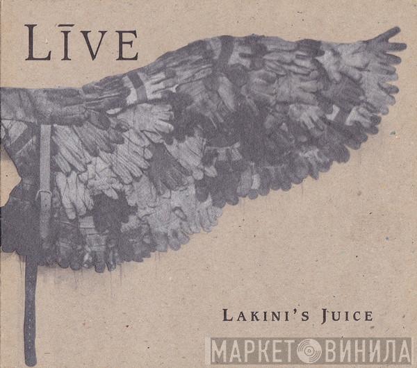Live - Lakini's Juice