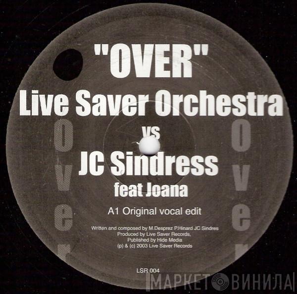Live Saver Orchestra, JC Sindress, Joana - Over
