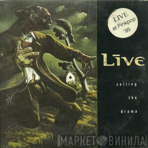 Live - Selling The Drama
