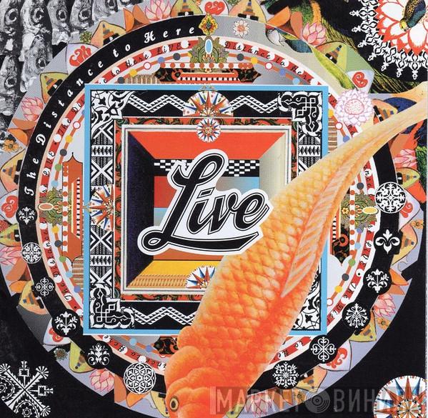 Live - The Distance To Here