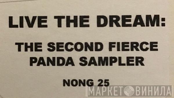  - Live The Dream: The Second Fierce Panda Sampler (Promo)
