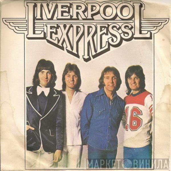 Liverpool Express - Every Man Must Have A Dream