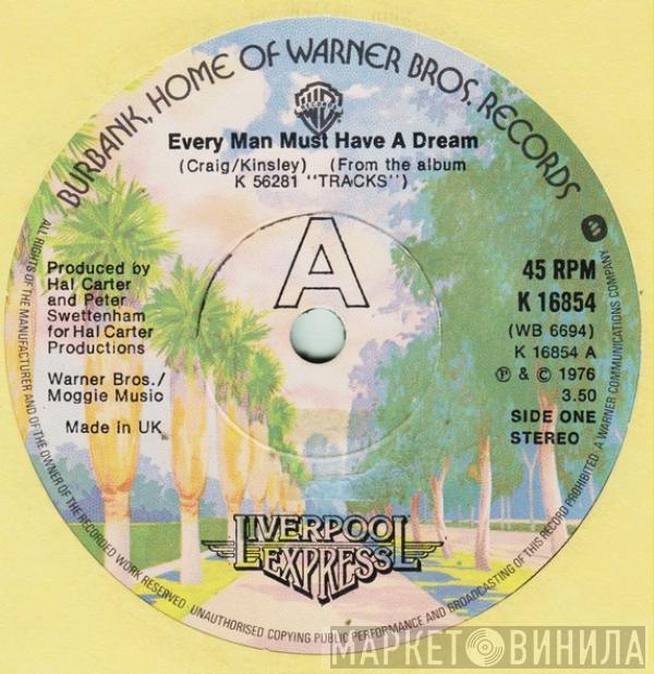 Liverpool Express - Every Man Must Have A Dream