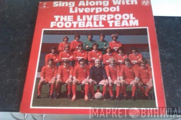 Liverpool F.C. - Sing Along With Liverpool