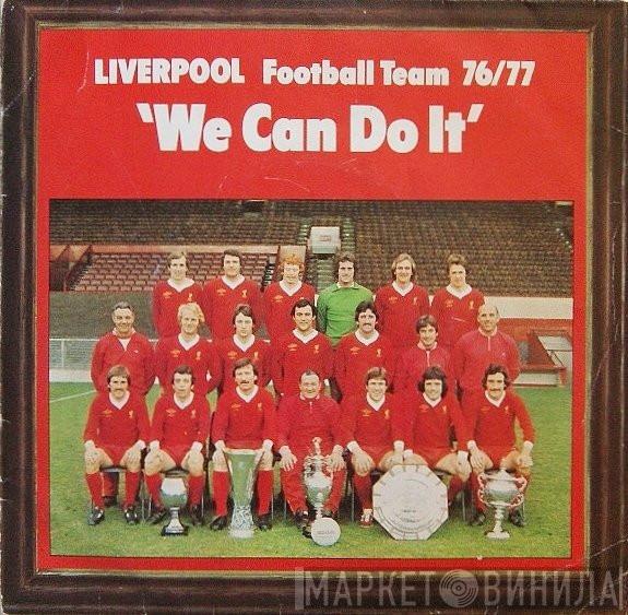 Liverpool F.C. - We Can Do It