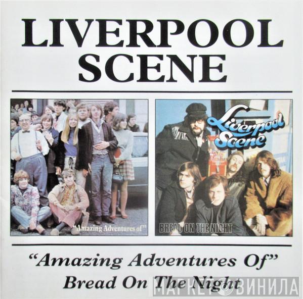 Liverpool Scene - "Amazing Adventures Of"/Bread On The Night