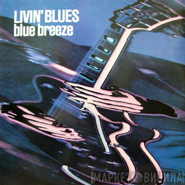 Livin' Blues - Blue Breeze