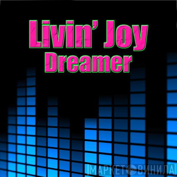  Livin' Joy  - Dreamer (Re-Recorded / Remastered)