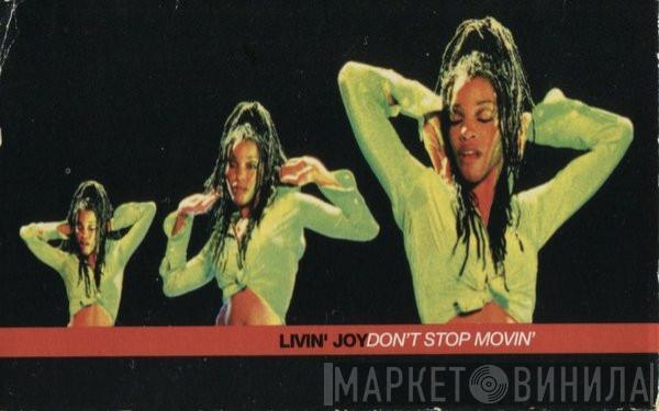 Livin' Joy - Don't Stop Movin'