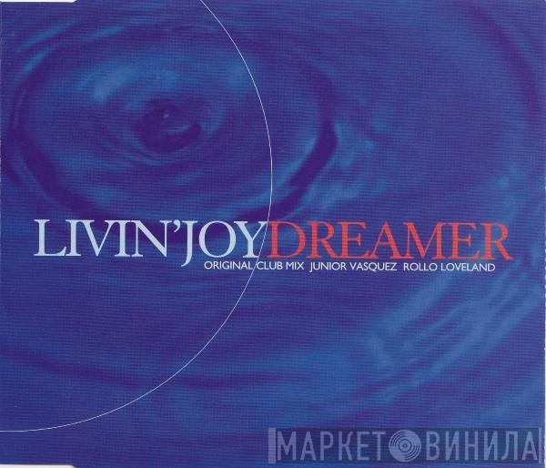  Livin' Joy  - Dreamer