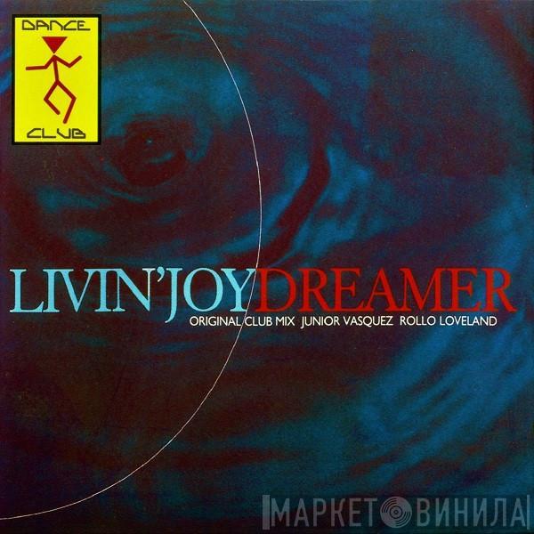  Livin' Joy  - Dreamer