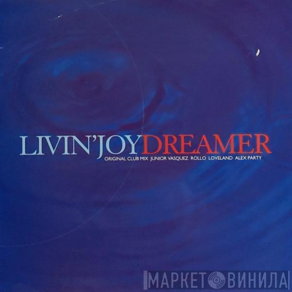  Livin' Joy  - Dreamer