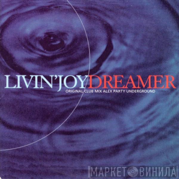  Livin' Joy  - Dreamer