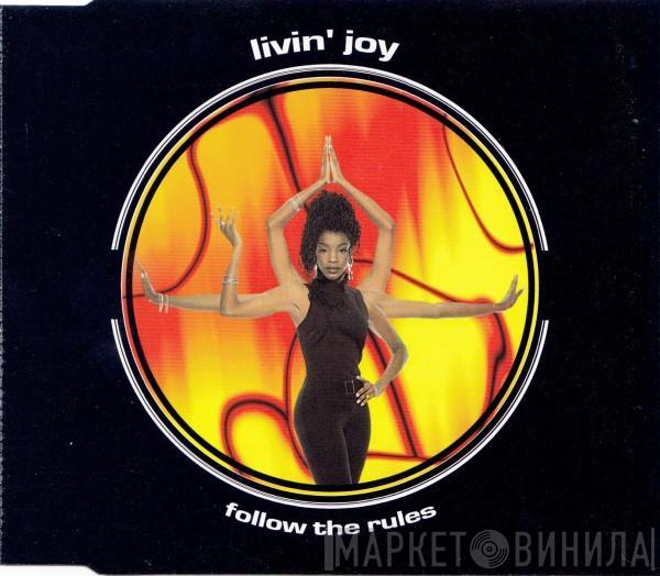 Livin' Joy - Follow The Rules