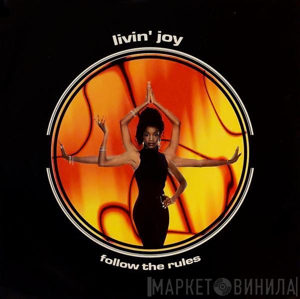 Livin' Joy - Follow The Rules