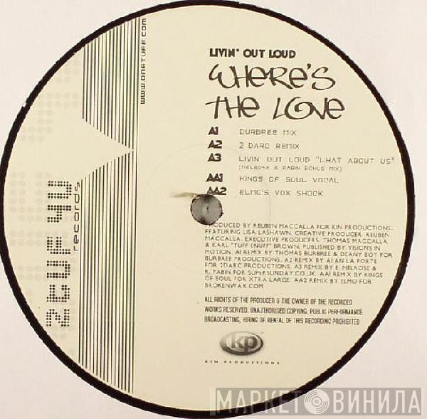 Livin' Out Loud - Where's The Love