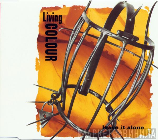  Living Colour  - Leave It Alone