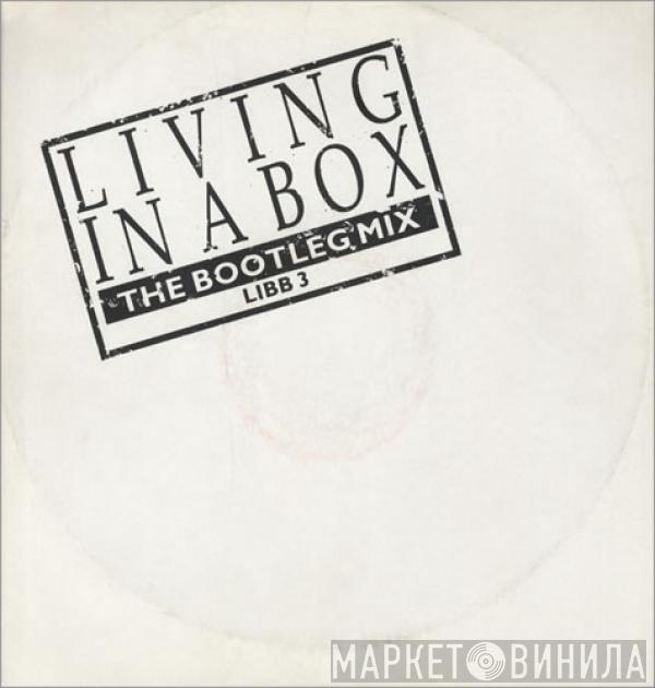 Living In A Box - Living In A Box (The Bootleg Mix)